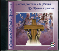 POR LA CUARESMA A LA PASCUA CD (CANCIONES PADRE JOSICO 1)