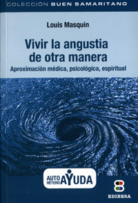 VIVIR LA ANGUSTIA DE OTRA MANERA