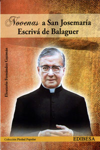 NOVENAS A SAN JOSEMARIA ESCRIVA DE BALAGUER