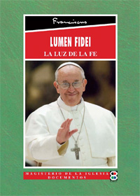 LUMEN FIDEI. CARTA ENCICLICA