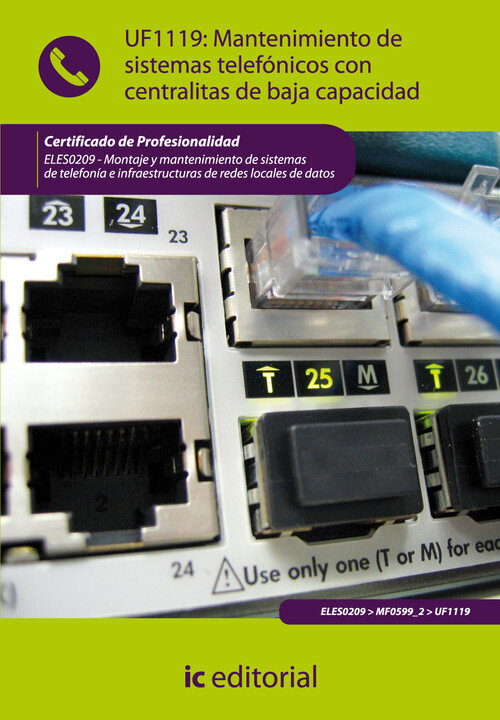 MANTENIMIENTO DE SISTEMAS TELEFONICOS CON CENTRALITAS DE BAJ