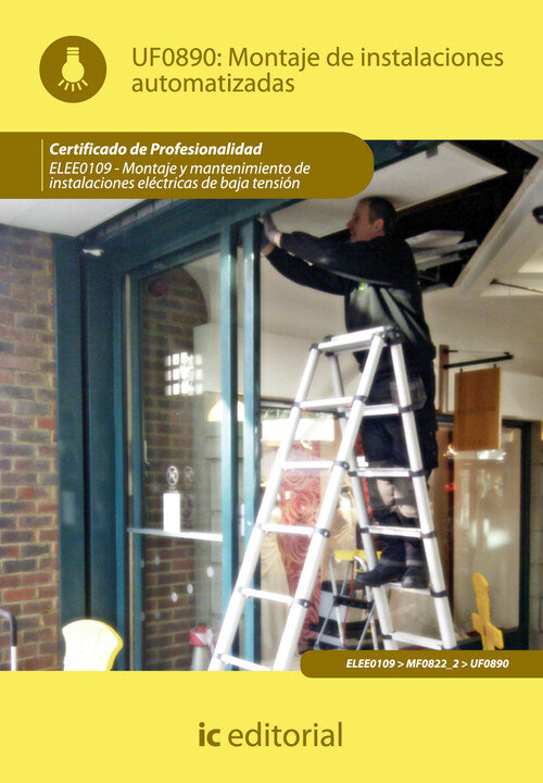 MONTAJE DE INSTALACIONES AUTOMATIZADAS. ELEE0109 - MONTAJE Y