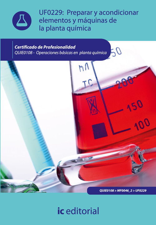 PREPARAR Y ACONDICIONAR ELEMENTOS Y MAQUINAS DE LA PLANTA QU
