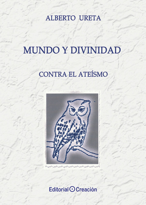MUNDO Y DIVINIDAD, CONTRA EL ATEISMO