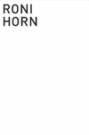 RONI HORN