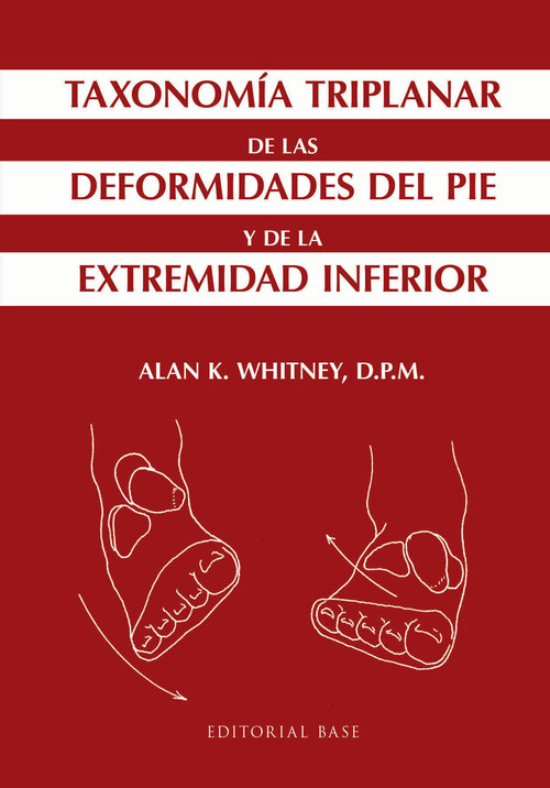 TAXONOMIA TRIPLANAR DE LAS DEFORMIDADES DEL PIE