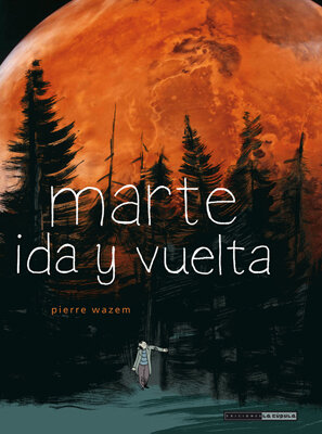 MARTE, IDA Y VUELTA NOVELA GRAFICA
