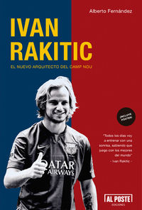 IVAN RAKITIC EL NUEVO ARQUITECTO DEL CAMP NOU