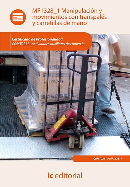 MANIPULACION Y MOVIMIENTOS CON TRANSPALES Y CARRETILLAS