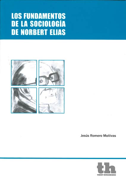FUNDAMENTOS DE LA SOCIOLOGIA DE NORBERT ELIAS