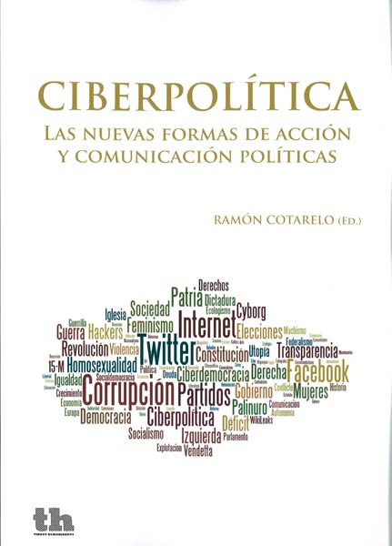 CIBERPOLITICA.NUEVAS FORMAS DE ACCION Y COMUNIC.POLITICAS
