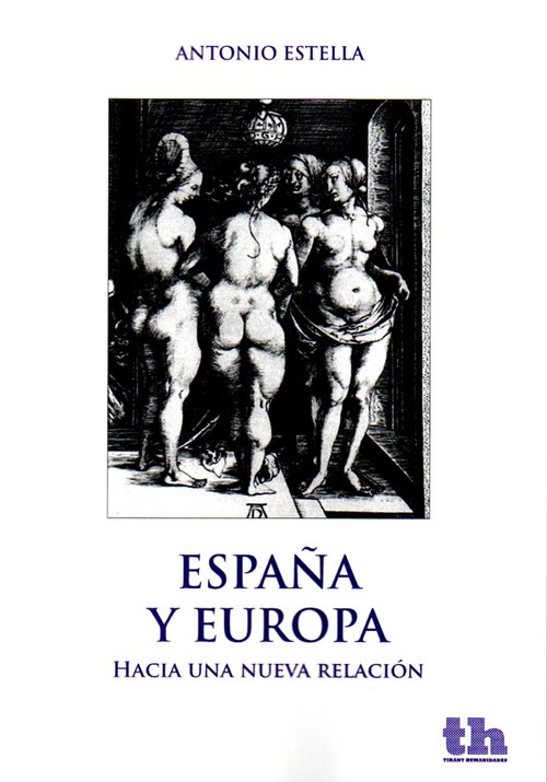 ESPA�A Y EUROPA-HACIA UNA NUEVA RELACION