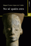 NO SE QUIEN ERES