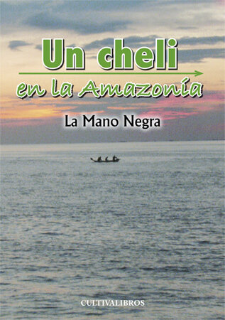 UN CHELI EN LA AMAZONIA