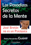 PASADIZOS SECRETOS DE LA MENTE,LOS