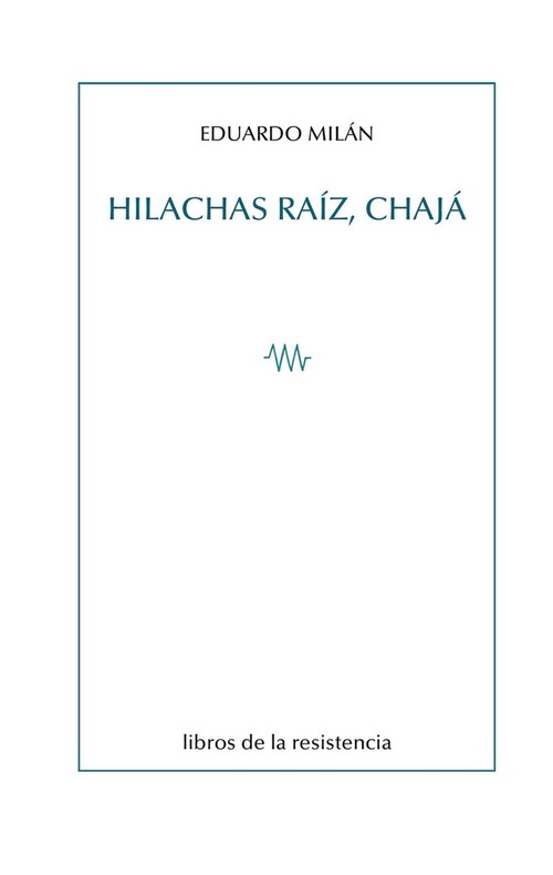 HILACHAS RAIZ, CHAJA