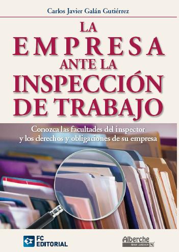 EMPRESA ANTE LA INSPECCION DE TRABAJO,LA
