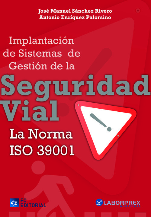 IMPLANTACION DE SISTEMAS DE GESTION DE LA SEGURIDAD VIAL LA