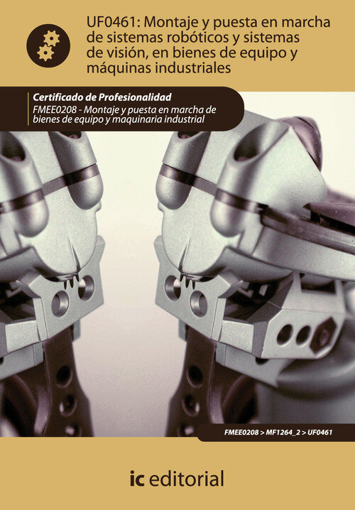 MONTAJE Y PUESTA EN MARCHA DE SISTEMAS ROBOTICOS Y SISTEMAS