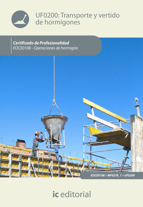 TRANSPORTE Y VERTIDO DE HORMIGONES. EOCH0108 - OPERACIONES D