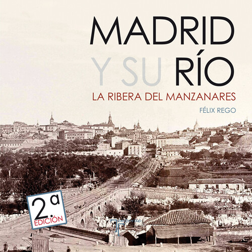 MADRID Y SU RIO