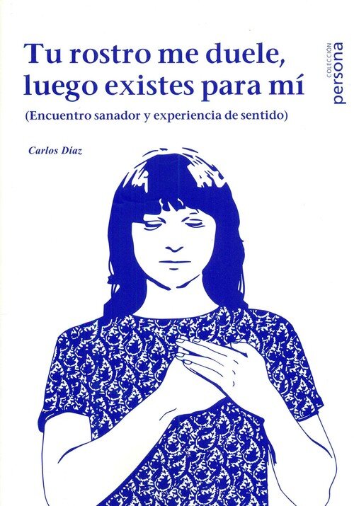 TU ROSTRO ME DUELE, LUEGO EXISTES PARA MI