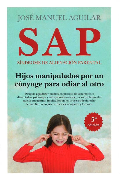 S.A.P. SINDROME DE ALIENACION PARENTAL