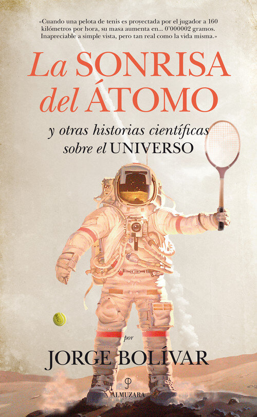 SONRISA DEL ATOMO Y OTRAS HISTORIAS CIENTIFICAS SOBRE UNIV.