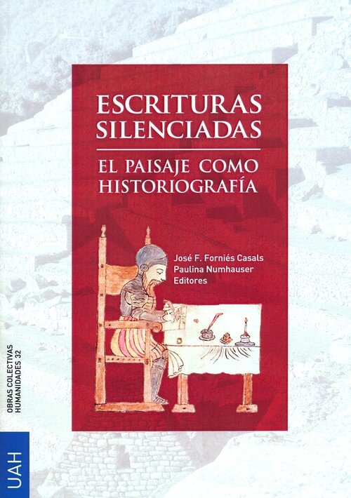 ESCRITURAS SILENCIADAS: EL PAISAJE COMO HISTORIOGRAFIA