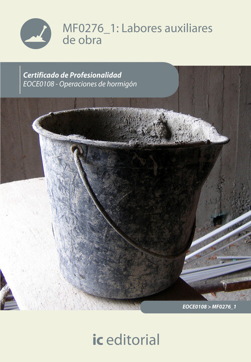 LABORES AUXILIARES DE OBRA. EOCH0108 - OPERACIONES DE HORMIG