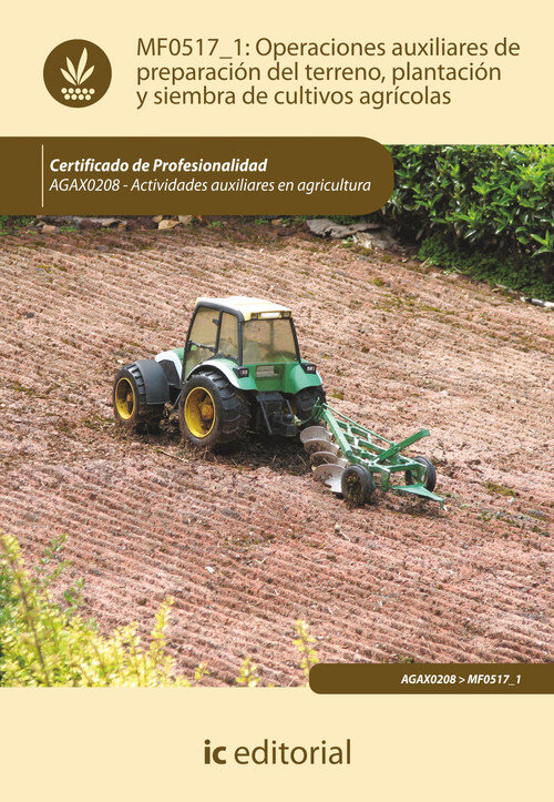 OPERACIONES AUXILIARES DE PREPARACION DEL TERRENO, PLANTACIO