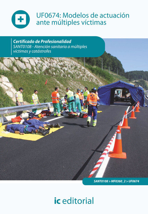 MODELOS DE ACTUACION ANTE MULTIPLES VICTIMAS. SANT0108 - ATE