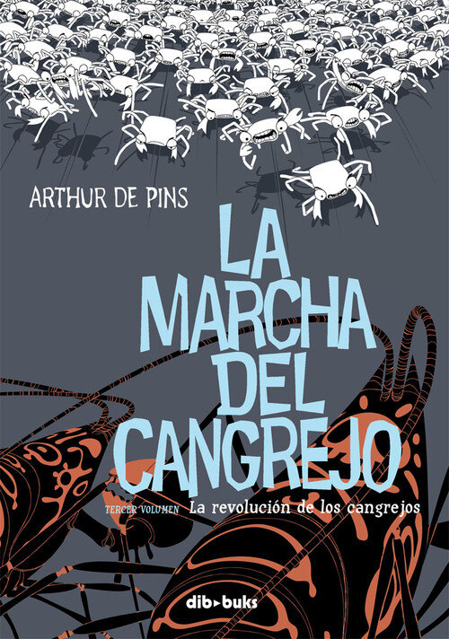 MARCHA DEL CANGREJO, LA III LA REVOLUCION DE LOS CANGREJOS
