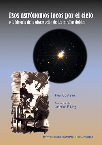 OP/356-ESOS ASTRONOMOS LOCOS POR EL CIELO O LA HISTORIA DE L