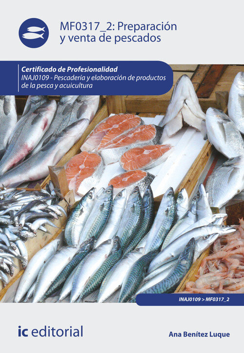 PREPARACION Y VENTA DE PESCADOS. INAJ0109 - PESCADERIA Y ELA