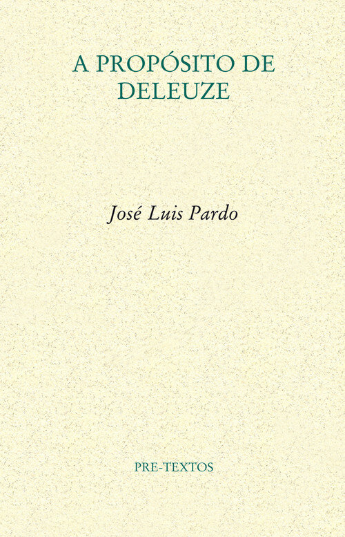 A PROPOSITO DE DELEUZE