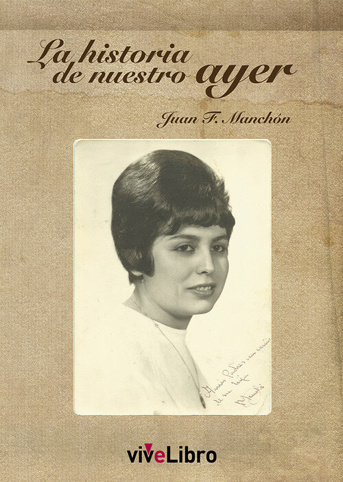 HISTORIA DE NUESTRO AYER,LA