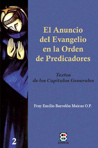 ANUNCIO DEL EVANGELIO EN LA ORDEN DE PREDICACIONES,EL