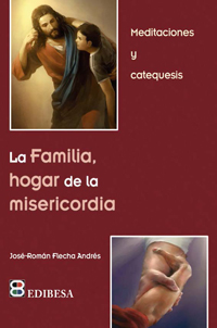 FAMILIA,HOGAR DE LA MISERICORDIA