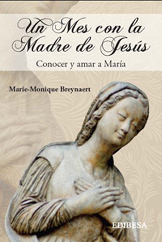 UN MES CON LA MADRE DE JESUS