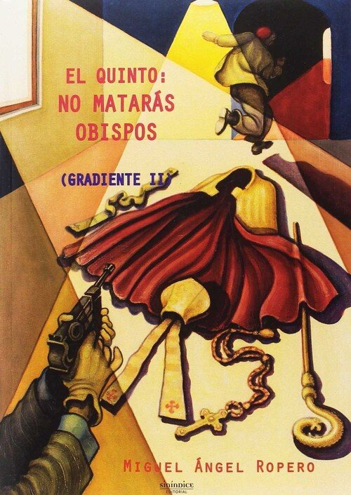 QUINTO: NO MATARAS OBISPOS,EL