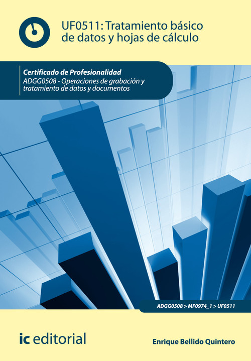 TRATAMIENTO BASICO DE DATOS Y HOJAS DE CALCULO. ADGG0508