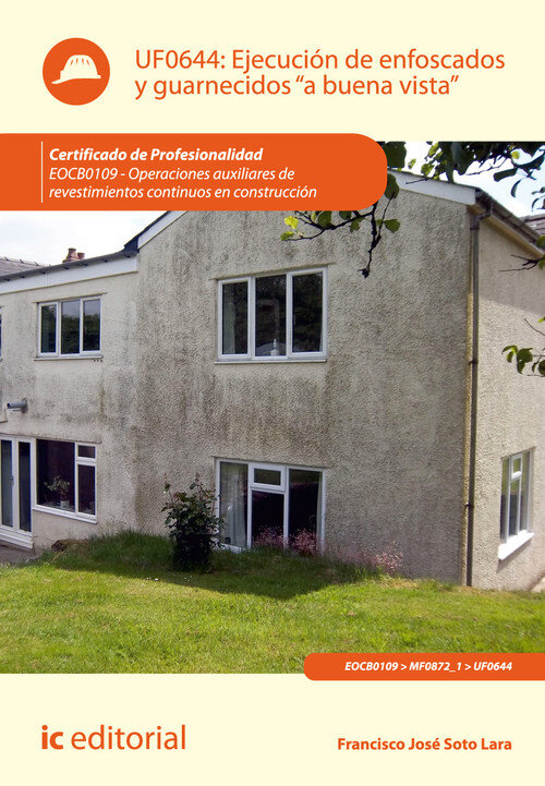 EJECUCION DE ENFOSCADOS Y GUARNECIDOS �A BUENA VISTA�. EOCB0