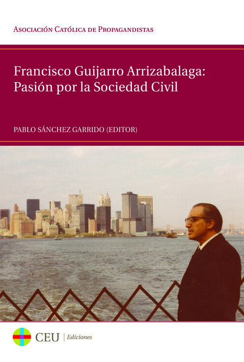 FRANCISCO GUIJARRO ARRIZABALAGA: PASION POR LA SOCIEDAD CIVI