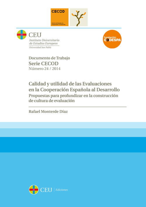 CALIDAD Y UTILIDAD DE LAS EVALUACIONES EN LA COOPERACION ESP