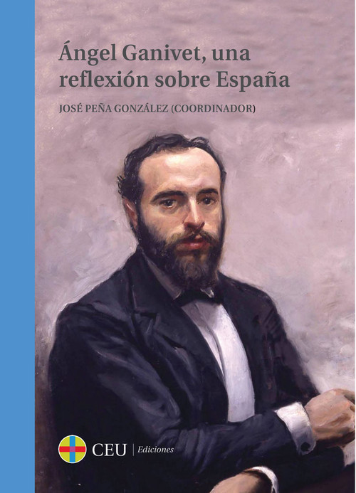 ANGEL GANIVET, UNA REFLEXION SOBRE ESPA�A