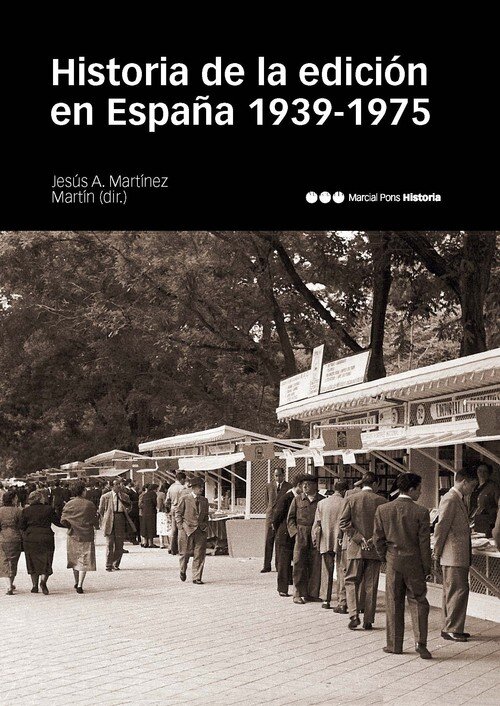 HISTORIA DE LA EDICION EN ESPA�A 1939 1975