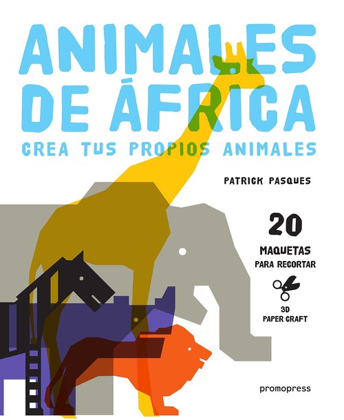 ANIMALES DE AFRICA CREA TUS PROPIOS ANIMALES