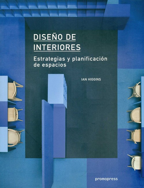 DISE�O DE INTERIORES ESTRATEGIAS Y PLANIFICACION DE ESPACIO