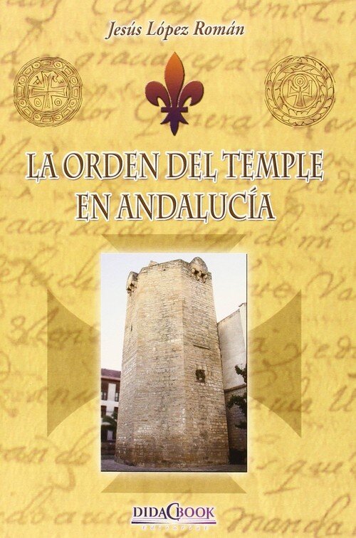 ORDEN DEL TEMPLE EN ANDALUCIA,LA